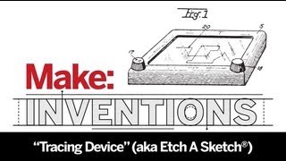 MAKE  Inventions quotThe Etch A Sketchquot [upl. by Rhu312]