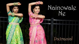 Nainowale Ne  Padmaavat  Dance cover  Nainika amp Thanaya [upl. by Meekahs]