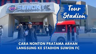 Cara Naik Transportasi Umum Ke Stadion Pratama Arhan Suwon Fc [upl. by Parthena]