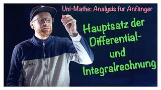 72 Hauptsatz der Differential und Integralrechnung  Analysis für Anfänger Integralrechnung [upl. by Aicela509]