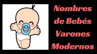 Nombres de Bebés Varones Modernos 2018 con Significado [upl. by Borlow162]