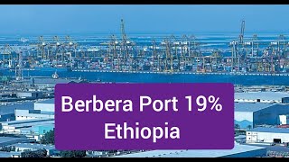 Berbera Port  Ethiopia 19 share [upl. by Frodi125]