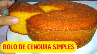 BOLO DE CENOURA SIMPLES E FOFINHO UMA DELÍCIA😋  Como Fazer Bolo de cenoura fofinho [upl. by Aivatal750]