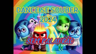 DANCE SE SOUBER 2024  SEM PALAVRÃO ✨✨ [upl. by Reivad652]