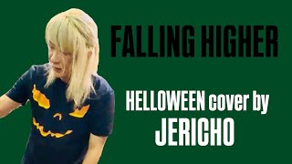 FALLING HIGHER  HELLOWEEN cover by JERICHO [upl. by Atinauj972]