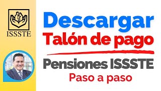 Descargar el talón de pagos de pensión del ISSSTE Tutorial fácil y rápido  Pensiones ISSSTE [upl. by Aiht414]