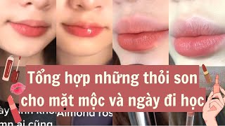 Tổng hợp những thỏi son cho mặt mộc và ngày đi học😍 nhẹ nhàng ngọt ngào [upl. by Reinhart]