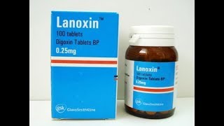 لانوكسين أقراص لعلاج حالات فشل القلب Lanoxin Tablets [upl. by Ambrose]