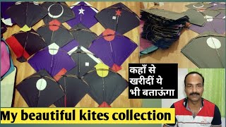 MY KITES COLLECTION II DIFFERENT TYPES OF KITES II BEAUTIFUL KITES COLLECTION II VM LUCKNOW KITES II [upl. by Amliw]