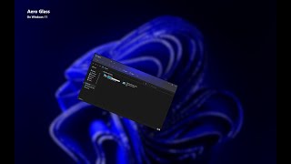 OLD  CHECK DESCRIPTION Aero Glass on Windows 11 [upl. by Ahsirtal]