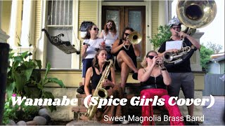 Sweet Magnolia Brass Band  quotWannabequot Spice Girls Cover [upl. by Kcirderf945]