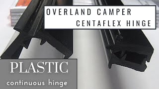 DIY Overland camper trailer build cabin part 28  Centaflex continuous PVC hinge [upl. by Ck]