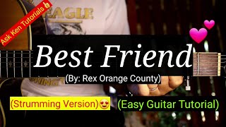 Best Friend  Rex Orange County Strumming Version  Guitar Tutorial😍 [upl. by Cioffred]