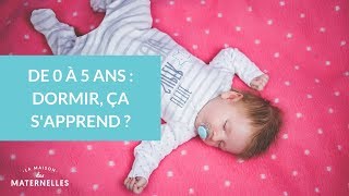 De 0 à 5 ans  dormir ça sapprend   La Maison des maternelles LMDM [upl. by Winnick857]