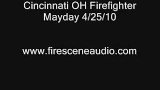 Cincinnati OH Firefighter Mayday 42510 [upl. by Yahsal]