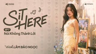 Lâm Bảo Ngọc khoe high note chấn động tại Sit Here  Sit Here EP07 [upl. by Koh]