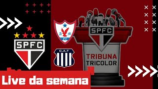 Live Semanal  pós jogo SPFC 2X0 Águia de Marabá e pré jogo SPFC X Talleres [upl. by Popper778]