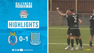 MATCH HIGHLIGHTS  Dungannon Swifts 01 Ballymena United [upl. by Juline]