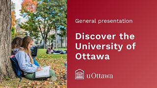 Discover the University of Ottawa  General presentation 2023 [upl. by Charlie]