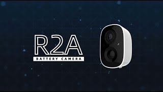 Battery Camera R2A [upl. by Alithea]