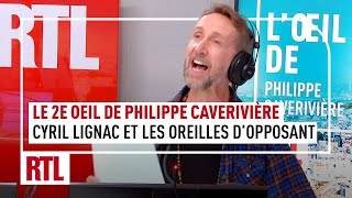 Cyril Lignac et les oreilles d’opposant politique  le 2e Oeil de Philippe Caverivière [upl. by Sumerlin]