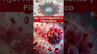 🧄Ajo Anticoagulante y Fibrinolítico🩸 [upl. by Anirtal657]