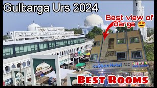 Gulbarga Urs Date 2024  Best Lodge View From Top [upl. by Velasco524]