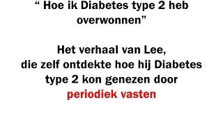 Hoe ik ben genezen van Diabetes type 2 met periodiek vasten [upl. by Roz]