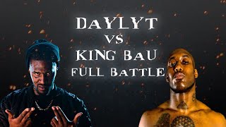 Daylyt Vs King Bau Full Battle Daylyt Rounds 1  3 [upl. by Edythe65]