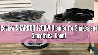 Review SHARDOR 1200W Blender for Shakes and Smoothies Countertop Blender and Personal Blender Combo [upl. by Marrissa]