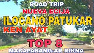 Road Trip Nueva EcijaILOCANO PATUKAR KEN AYAT TOP 8 MAKAPABANGAR RIKNAmrsmapalad [upl. by Anekam]