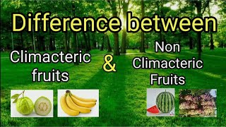 Climacteric and Non Climacteric fruits  Horticulture [upl. by Llerdnek]