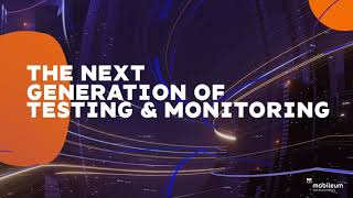 The Next Generation of Testing amp Monitoring  Mobileum Virtual Series [upl. by Nalro]