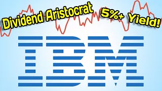 Dividend Aristocrat with a 5 Yield IBM Stock Analysis [upl. by Yntirb]