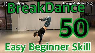 【 BreakDance 】Easy Level Beginner skills [upl. by Anyad]