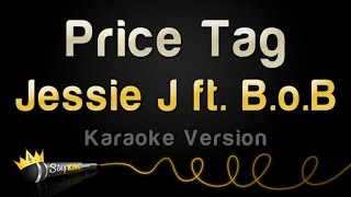 Jessie J ft BoB  Price Tag Karaoke Version [upl. by Lauhsoj]