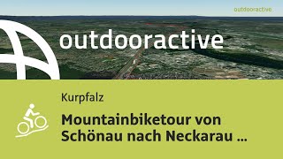 Interaktives 3D Video Mountainbiketour von Schönau nach Neckarau über [upl. by Femi]