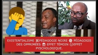 🔥 EXISTENTIALISME 💥PÉDAGOGIE NOIRE 🔴 PÉDAGOGIE DES OPPRIMÉES 😱 EFFET TÉMOIN 😡EFFET PYSCHOLOGIQUE [upl. by Bora604]