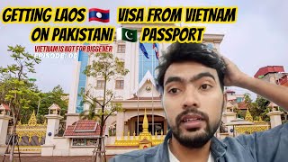 Is it Easy to Get LAOS visa From Vietnam on Pakistani Passport   VIETNAM EPISODE 06 [upl. by Ttennaj873]