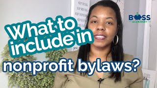 Nonprofit Bylaws Suggestions for What to Include [upl. by Ietta]