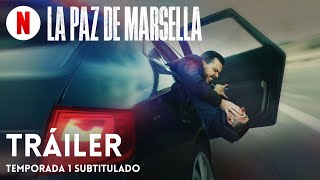 La paz de Marsella Temporada 1 subtitulado  Tráiler en Español  Netflix [upl. by Akemet]