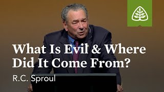 RC Sproul What Is Evil amp Where Did It Come From [upl. by Sawtelle]