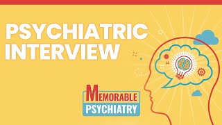 Psychiatric Interview and History Taking Mnemonics Memorable Psychiatry Lecture [upl. by Eimia]