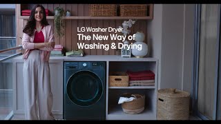 The New Way of Washing amp Drying with LG Washer Dryer [upl. by Lefty380]