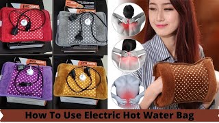 How to use electric hot water bag [upl. by Enelrahc245]