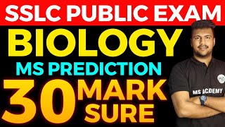 SSLC BIOLOGY MS PREDICTIONS 🔥🔥 30 MARKS SURE [upl. by Adnuhsar289]