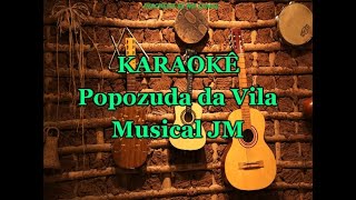 Karaokê Popozuda da Vila  Musical JM [upl. by Ailad]