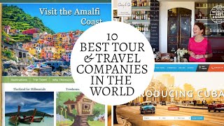 Top 10 Best Tour amp Travel Companies In The World [upl. by Tanney316]