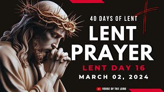 Prayers for Lent  Lent Day 16  Lenten 2024 Daily Prayer  March 02 [upl. by Hornstein]