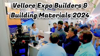 Vellore Expo Builders and Building Materials 2024  மாபெரும் கட்டுமானப் பொருள் கண்காட்சி [upl. by Ahsed]